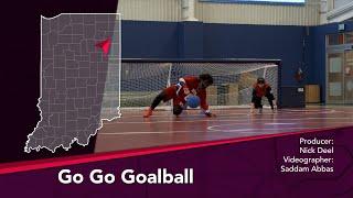 Journey Indiana - Go Go Goalball: A Paralympic Sport for the Blind and Visually Impaired