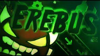 Geometry Dash | Erebus (Extreme Demon) by BoldStep & More