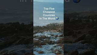 Top Five Cheapest Countries In The World.  #travel #worldtravel #worldtravel