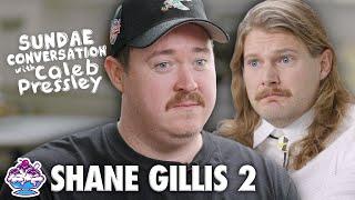 SHANE GILLIS 2: Sundae Conversation with Caleb Pressley