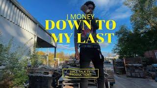 87Jmoney - Down To My Last (Official Video) shot by @juicetalktvllc