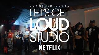 On The Floor - Jennifer Lopez | Choreography by Kiel Tutin | Netflix's Let's Get Loud Studio