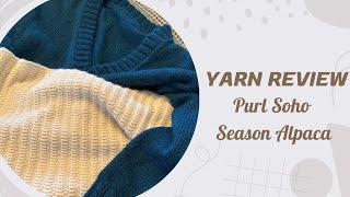 Purl Soho Season Alpaca: Yarn Review