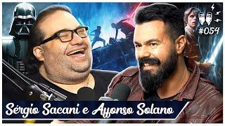 SÉRGIO SACANI E AFFONSO SOLANO | ESPECIAL STAR WARS [+ PHOENIX] - Flow #54