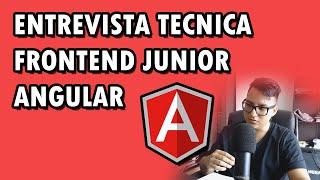 Como es una entrevista para Junior Frontend Angular Developer