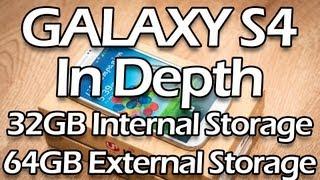 Galaxy S4 In-Depth: 32GB Internal Storage, 64GB External Card Recommendations, No Moving of Apps