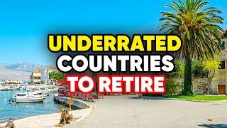 12 Underrated Countries for Retirement