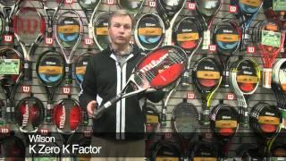 Midwest Sports Product Overview: Wilson K Zero K Factor