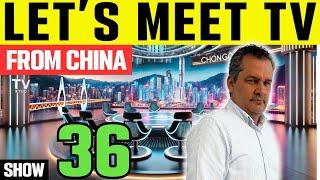 China Like You've Never Seen | LET'S MEET TV SHOW  Show 36