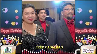 Birthday Greeting to Fred Cabalbag of Remate