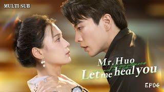 Mr.Huo, Let me heal you｜The popular actress and the domineering president swapped bodies Ep04