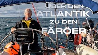 Über den Atlantik zu den Färöer - 4. Etappe Grönland - Deutschland @XTripSailing Segeln