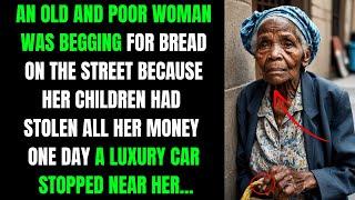 AN OLD AND POOR WOMAN WAS BEGGING FOR BREAD ON THE STREET BECAUSE HER CHILDREN HAD STOLEN...