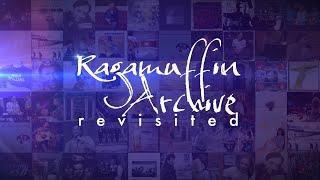 Ragamuffin Archive: Revisited (Weekly Podcast) [Episode 16]