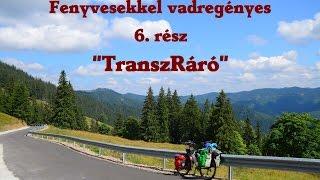 Fenyvesekkel vadregényes 6.rész:"TranszRáró"