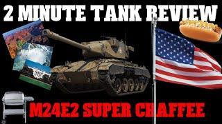 M24E2 Super Chaffee: 2 Minute Tank Review - World of Tanks