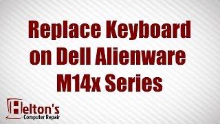 Dell Alienware M14x Series Keyboard Replacement