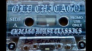 DJ Scratch - Old Chicago - House Classics Mix