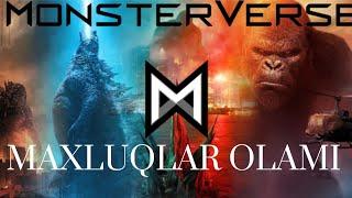 Maxluqlar kino olami | Monsterwerse | Maxluqlar olamida qancha titanlar bor | Qaysi filmlar kiradi