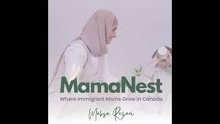 34 | MamaNest Application just Launched! plus a nice chat with the MamaNest team in honoring of t...
