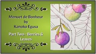 Menuet de Bonheur by Kanoko Egusa - Berries and Leaves (Part 2)