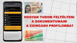 CoinCash azonosításhoz szükséges dokumentumok feltöltésének menete