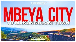 [DRIVING EAST AFRICA] MBEYA  CITY TO MAKONGOLOSI TOWN // TANZANIA // ROAD TRIP