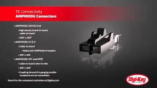 TE Connectivity AMPMODU Connectors | Digi-Key Daily