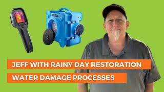 Meet Jeff & Learn About Our Water Damage Restoration Processes | Rainy Day Restoration