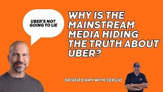 Why is the Mainstream Media Hiding the Truth About Uber? | Driver Diary with Sergio