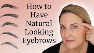 Natural Looking BROWS FOR BEGINNERS Over 50