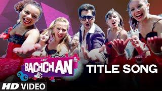 BACHCHAN : Title Video Song | Benny Dayal | Jeet, Aindrita Ray, Payal Sarkar | Bengali Movie 2014