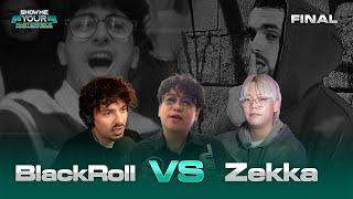 BlackRoll vs Zekka l | Winner Announcement | Show Me Your Master Piece Final Round