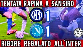 Tentata rapina a San Siro rigore regalato all'Inter 1-1 VS il Napoli