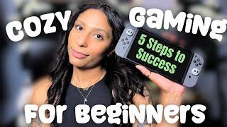 How to Get Started as a Cozy Gamer - Beginner's Guide to Cozy Gaming Success