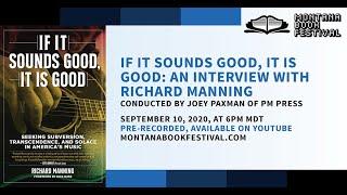 If It Sounds Good, It is Good: An Interview with Richard Manning