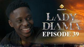 Série - Lady Diama - Saison 1 - Episode 39 - VOSTFR