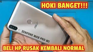 ALHAMDULILLAH... BELI HP ASUS RUSAK DANDAN KEMBALI NORMAL