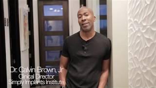 Dr.  Brown Interview - Simply Implants Institute, LLC