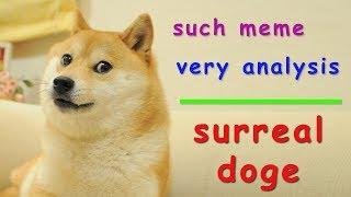Meme Analysis: Surreal Doge