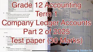 Grade 12 Accounting Term 1 | Companies Ledger Accounts Part 2 of 2025