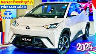 Tata कल होगी Launch New Nano|| 2024 TATA NANO MODEL|| ₹2.61 Lakh Price Booking Open.