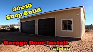 30x40 Shop Build | Part 5 {Garage Door Install}