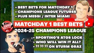 BEST BETS Champions League Streamed 9/17-19 // Matches, Futures, Everything You Need to Know to WIN