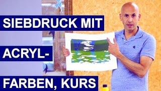 Siebdruck mit Acrylfarben - einfach & spektakulär - Kurs an der Kunstakademie Allgäu