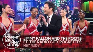 Jimmy Fallon and The Roots ft. The Radio City Rockettes: Hey Rudy | The Tonight Show