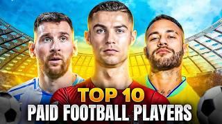 Top 10 Highest Paid Football Players In 2024