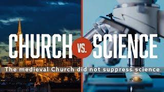 MYTH: Medieval Church Suppressed Science