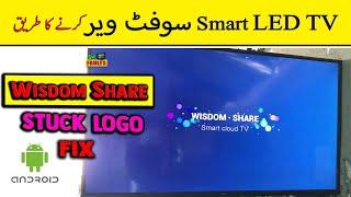 WISDOM SHARE STUCK SMART LED TV FIX | COMPLETE SOLUTION