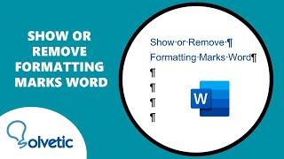 Show or Remove Formatting Marks Word